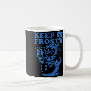 Funny Christmas Snowman Keep It Frosty  Coffee Mug