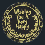 Funny Christmas Solstice Hanukkah Kwanzaa Black Classic Round Sticker<br><div class="desc">These funny stickers are perfect for adding some humour to your holiday mailings or gifts. The caption reads: Wishing You A Very Happy ChristmaSolsticHanukKwanzaa! - the words Christmas, Solstice, Hanukkah & Kwanzaa all squashed together. A quirky twist on the political correctness that seems to have taken over the season in...</div>