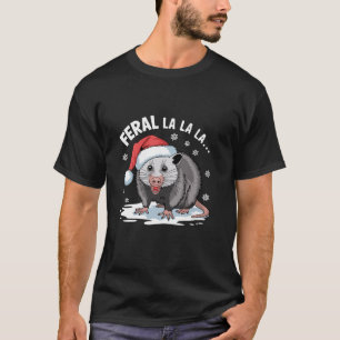 Funny Christmas Song Pun Feral La La La Possum Fa T-Shirt