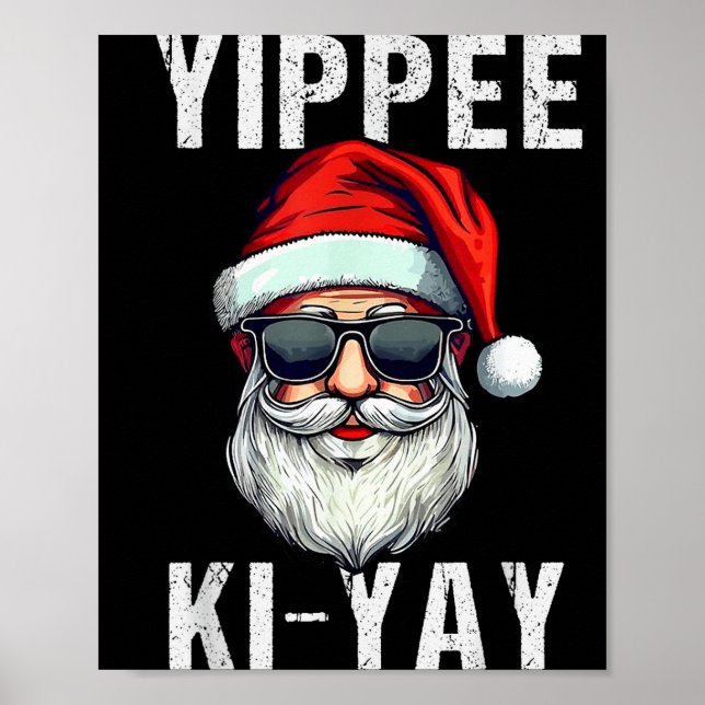 Funny Christmas Sweater Yippee-ki-yay Xmas , Uni-a Poster (Front)