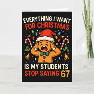 Funny Christmas Teacher 67 Six Seven Students Sayi Card