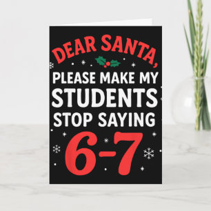 Funny Christmas Teacher Pajamas Students 6-7 67 Si Card