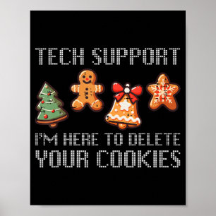 Funny Christmas Tech Support I'm Here To Delete Yo Poster