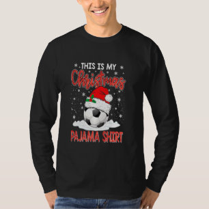 Funny Christmas This Is My Christmas Pajama Soccer T-Shirt