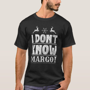 Funny Christmas Todd And Margo Quotes T-Shirt