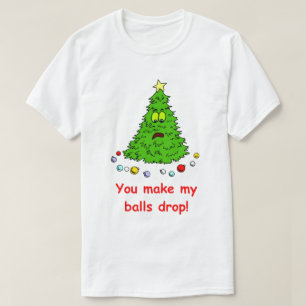 Funny Christmas Tree Humour Shirt You Make My Ball