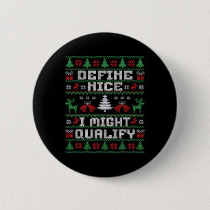 Funny Christmas Ugly Sweater - Define Nice  6 Cm Round Badge