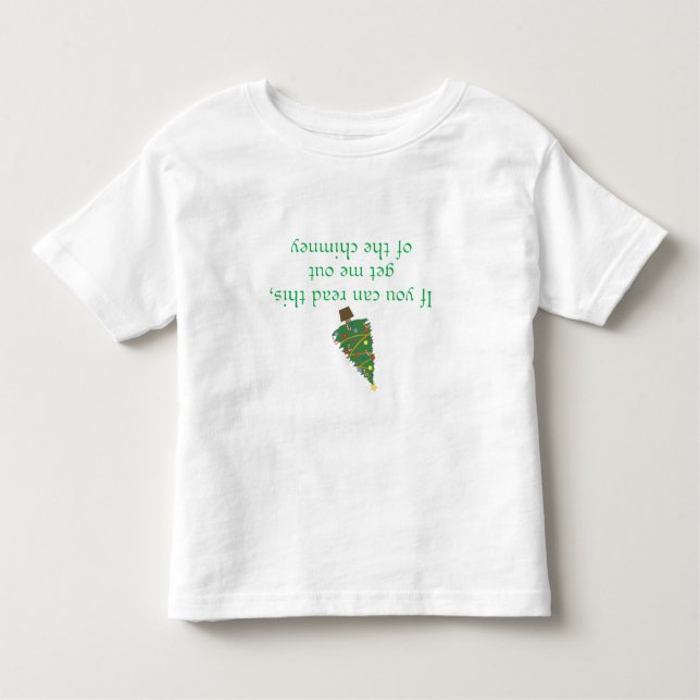 Funny Christmas Upside Down Phrase Toddler T-Shirt (Front)