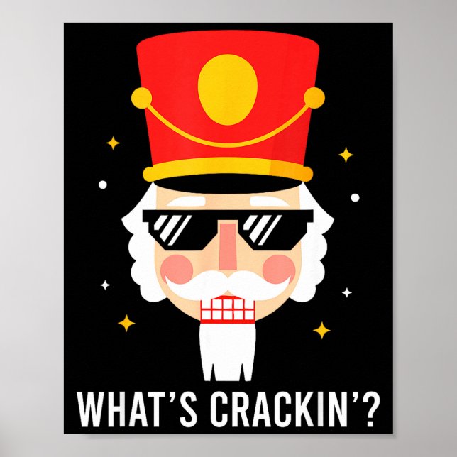 Funny Christmas Whats Crackin Nutcracker Men Kids  Poster (Front)