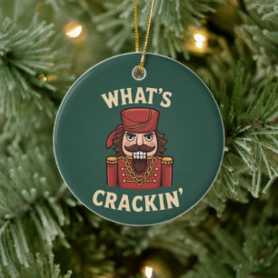 Funny Christmas What's Crackin' Nutcracker Xmas Ceramic Ornament