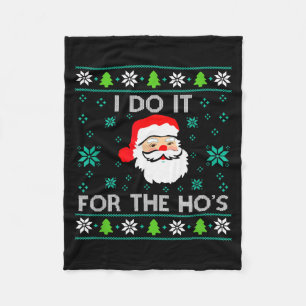 Funny Christmas Xmas Inappropriate Santa I Do It F Fleece Blanket
