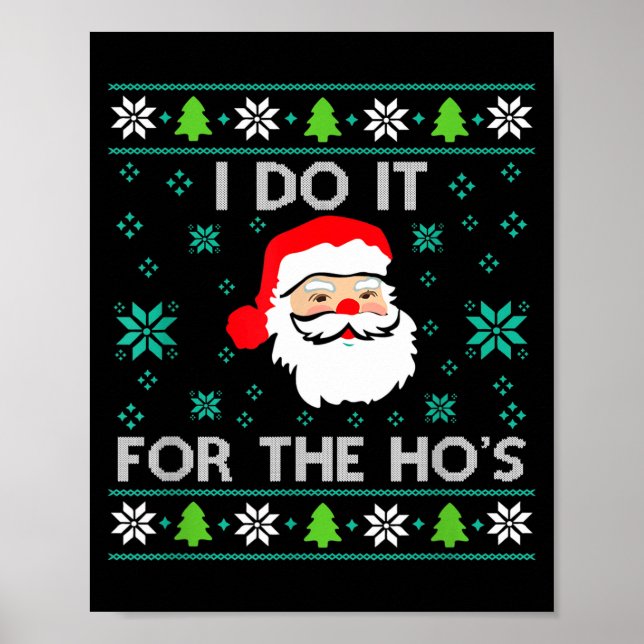 Funny Christmas Xmas Inappropriate Santa I Do It F Poster (Front)