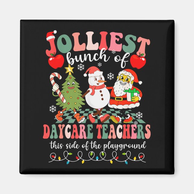Funny Christmas Xmas Jolliest Bunch Of Daycare Tea Magnet (Front)