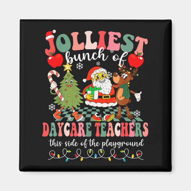 Funny Christmas Xmas Jolliest Bunch Of Daycare Tea Magnet (Front)