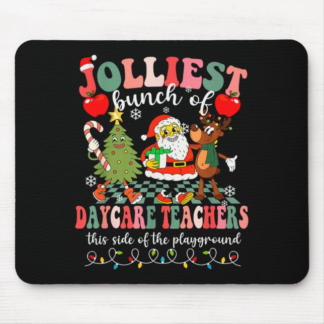 Funny Christmas Xmas Jolliest Bunch Of Daycare Tea Mouse Pad (Front)