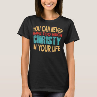 Funny Christy Personalised T-Shirt First Name Joke