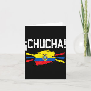 Funny Chucha Ecuador Slang Humour Ecuadorian Flag Card