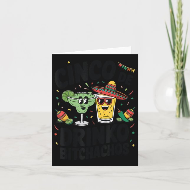 Funny Cinco De Drinko Achos Margirita Tequila Wome Card (Front)