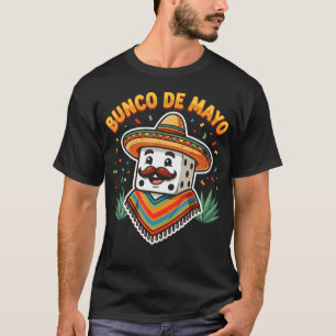 Funny Cinco De Mayo Bunco De Mayo Dice Game T-Shirt