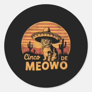 Funny Cinco De Mayo Cat Men Women Cinco De Meowo Classic Round Sticker