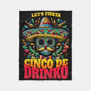 Funny Cinco De Mayo Cool Cinco De Drinko Fleece Blanket