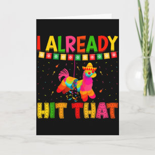 Funny cinco de mayo cute pinata i hit that pinata card