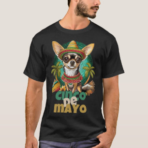 Funny Cinco De Mayo Dog Design Cute Chihuahua Mexi T-Shirt