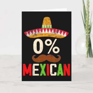 Funny Cinco De Mayo Fiesta 0 Percent 0% Mexican Wo Card