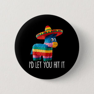 Funny Cinco De Mayo Funny Pinata Sombrero Hat Men 6 Cm Round Badge