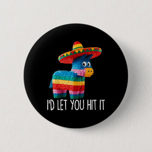Funny Cinco De Mayo Funny Pinata Sombrero Hat Men 6 Cm Round Badge