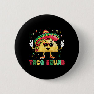 Funny Cinco De Mayo Funny Taco Squad Sombrero Hat 6 Cm Round Badge