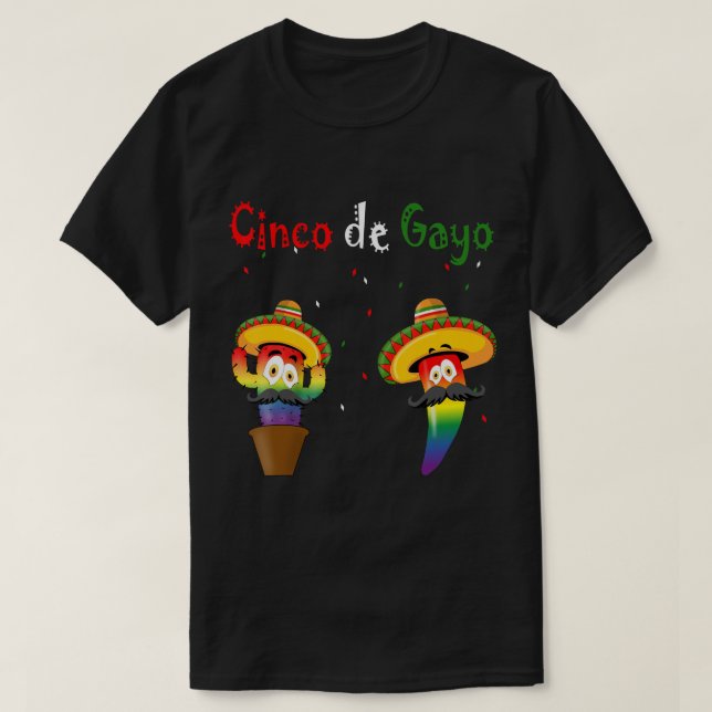 Funny Cinco de Mayo Gayo gay rights pride Party Su T-Shirt (Design Front)