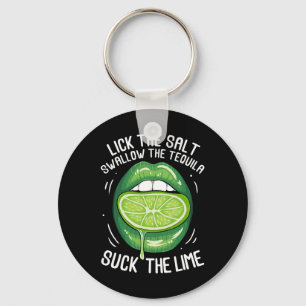 Funny Cinco De Mayo Lick Salt Swallow Tequila Suck Key Ring