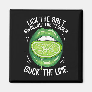 Funny Cinco De Mayo Lick Salt Swallow Tequila Suck Magnet