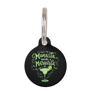 Funny Cinco De Mayo Mamacita Needs A Margarita Pet Tag
