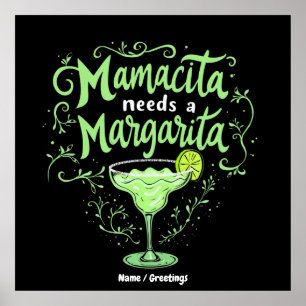 Funny Cinco De Mayo Mamacita Needs A Margarita Poster