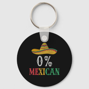 Funny Cinco De Mayo Mexico Fiesta Party 0 Percent Key Ring