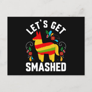 Funny Cinco De Mayo Pinata Let's Get Smashed Postcard