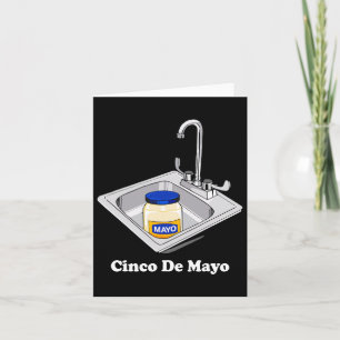 Funny Cinco De Mayo Sinko Mexican Sink Mayonnaise Card