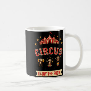 Funny Circus Actually This Is My Circus These Are  Coffee Mug