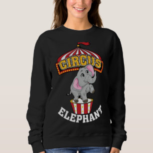Funny Circus Elephant Cool Circus Animal Tamer Fan Sweatshirt