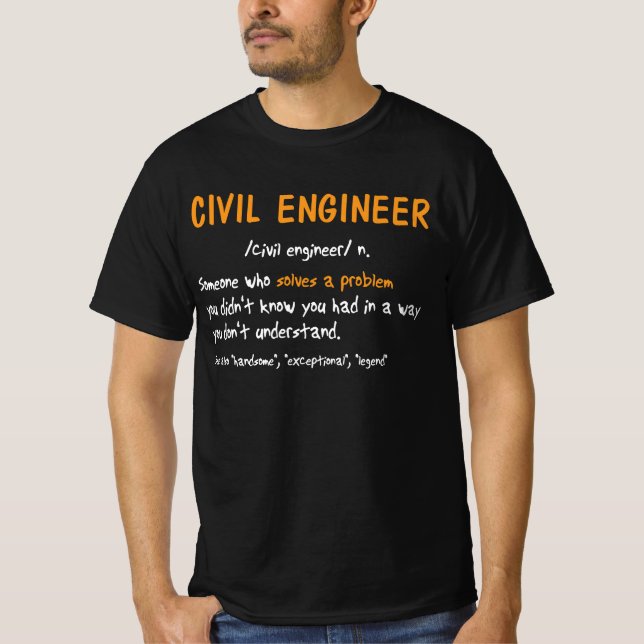 Funny Civil Engineer Definition Someone Who Solves T-Shirt (Front)