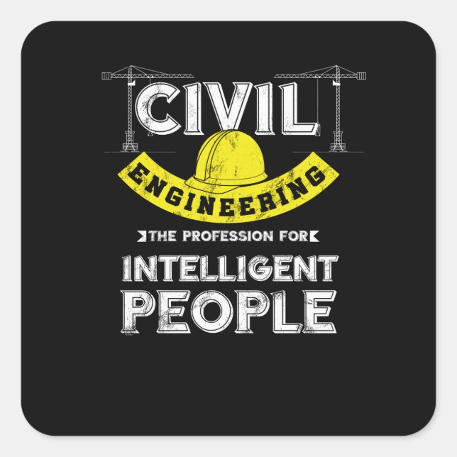 Funny Civil Engineering Intelligent People Square Sticker (Front)