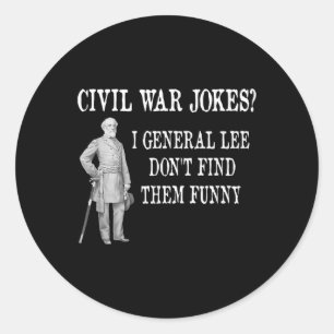Funny Civil War Design For History Buff &amp; Hist Classic Round Sticker