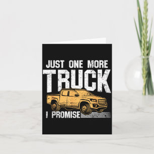 Funny Ckup Truck Shirt - Just One More Truck I Pro Card