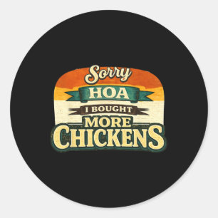 Funny Ckyard Chicken Owner Design – Urn Hen Lover Classic Round Sticker