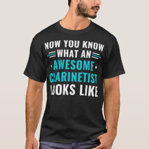 Funny Clarinet Clarinetist Awesome Clarinetist T-Shirt
