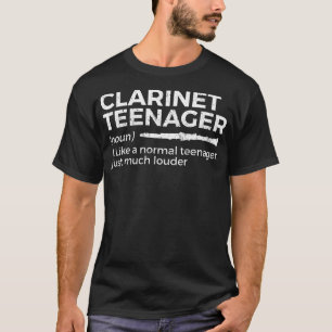 Funny Clarinet Teenager Definition For Clarinetist T-Shirt