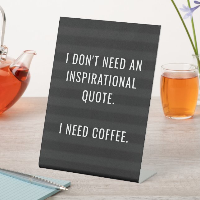 Funny Classic Letter Board Quote -- I Need Coffee Pedestal Sign (In SItu)