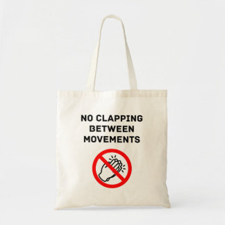 Funny Classical Music Rule NO CLAPPING Black Text Tote Bag